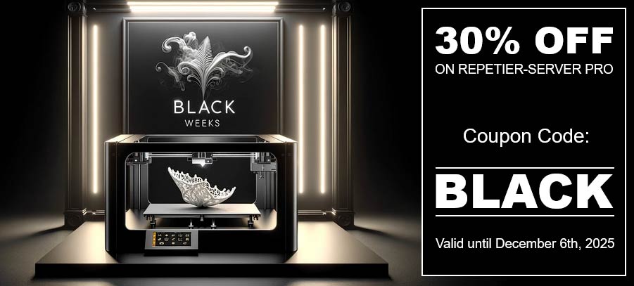 Get 30% discount on Repetier-Server Pro with code: BLACK